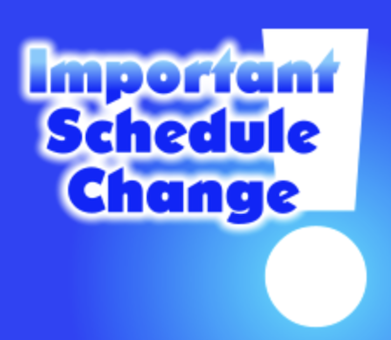 Schedule Change - Exclamation Square Design.png