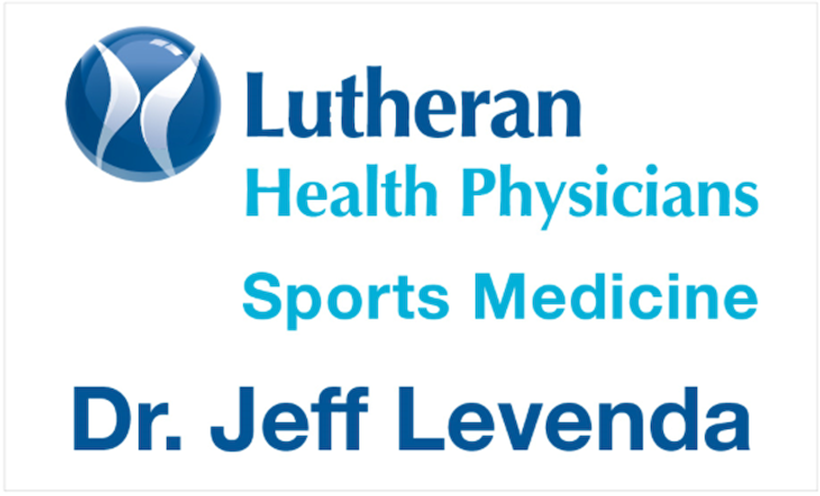 DR. JEFF LEVENDA - LUTHERAN SPORTS MEDICINE